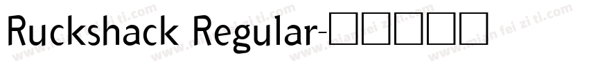 Ruckshack Regular字体转换